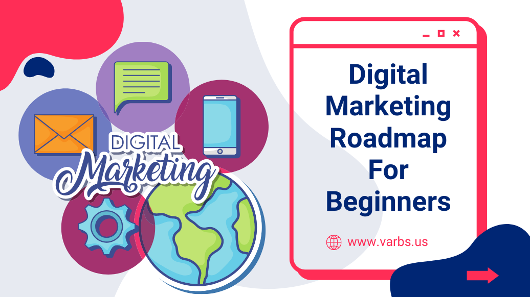 Digital Marketing Roadmap For Beginners