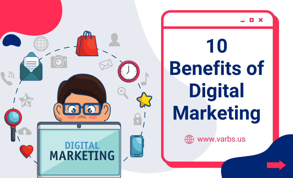 10 Benefits of Digital Marketing