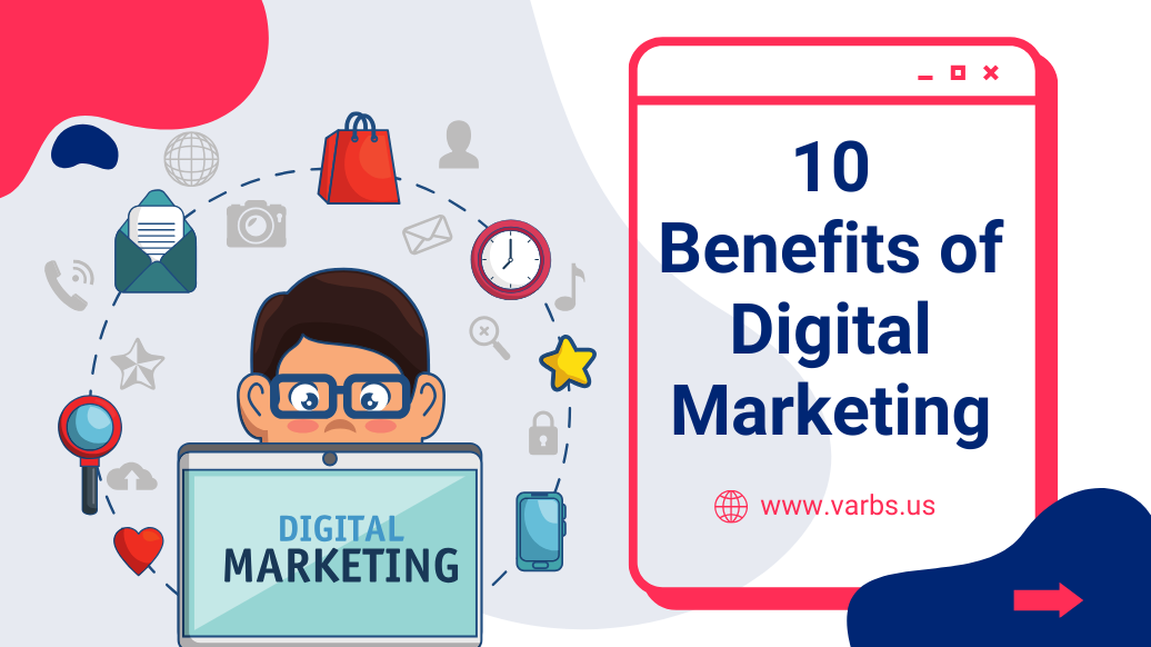 10 Benefits of Digital Marketing